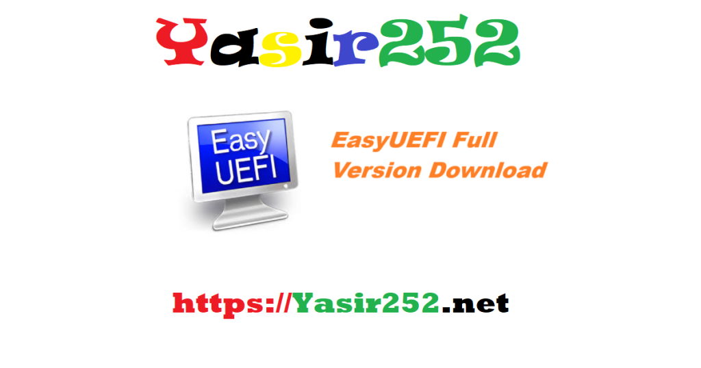 EasyUEFI Full Version Download
