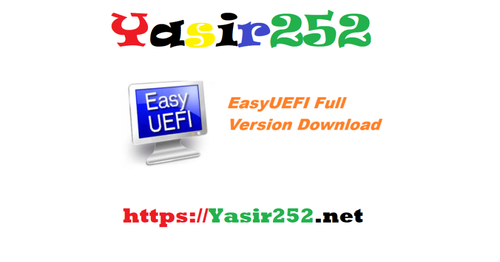 EasyUEFI Full Version Download