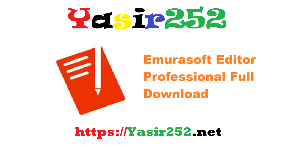 Emurasoft Editor Professional Full Version Download