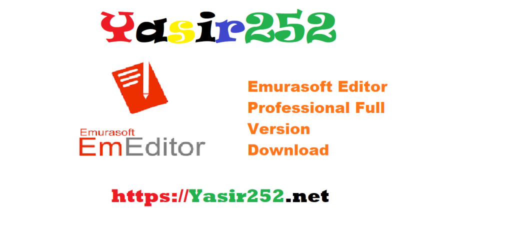 Emurasoft Editor Professional Full Version Download