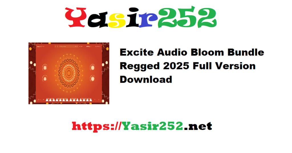 Excite Audio Bloom Bundle Regged 2025 Full Version Download