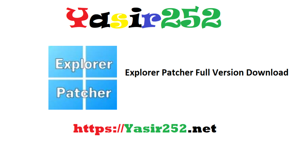 Explorer Patcher Full Version Download