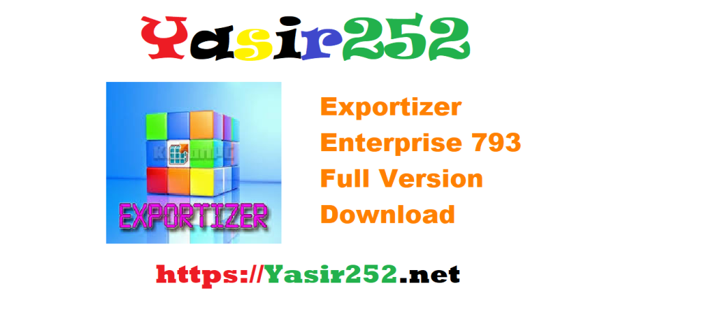Exportizer Enterprise 793 Full Version Download