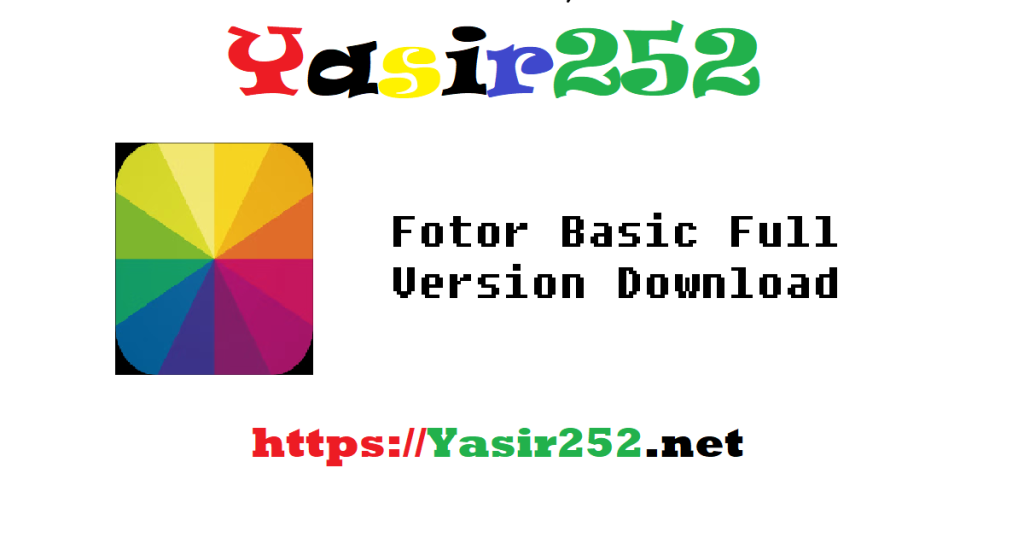 Fotor Basic Full Version Download