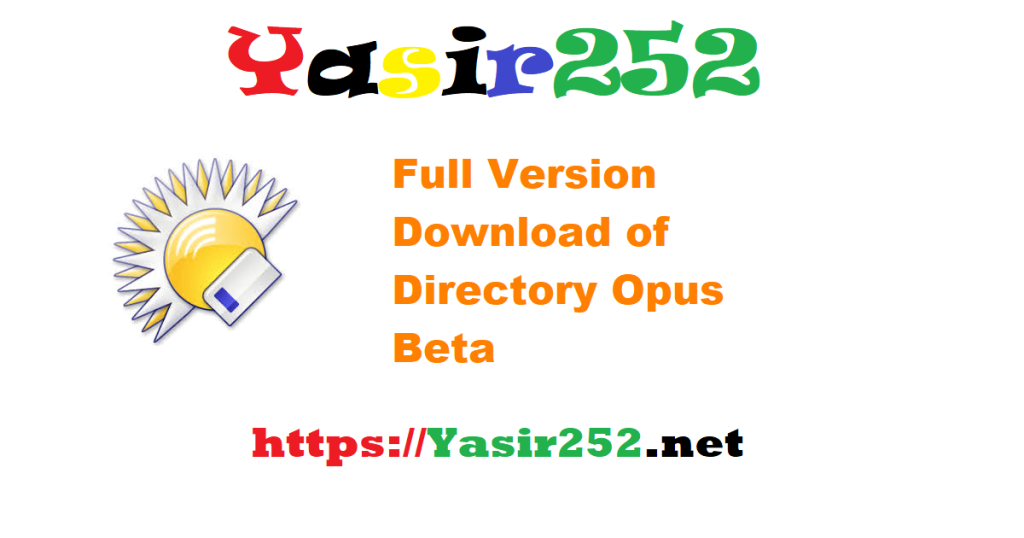 Full Version Download of Directory Opus Beta (x64)