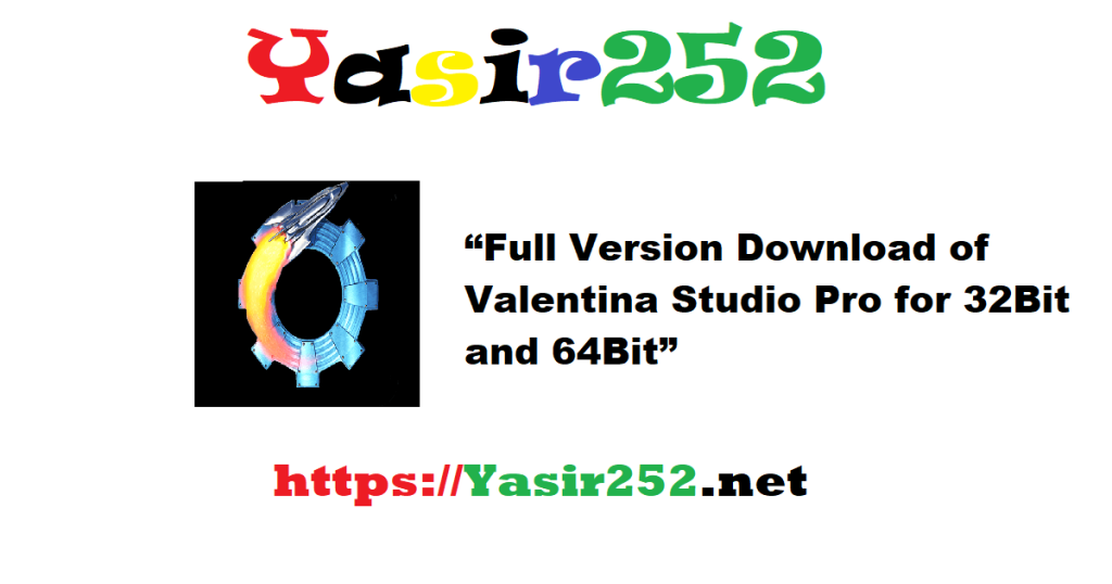 “Full Version Download of Valentina Studio Pro for 32Bit and 64Bit”