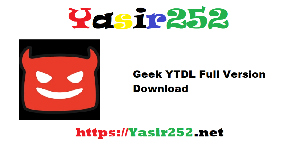 Geek YTDL 11.2.5 Full Version Download