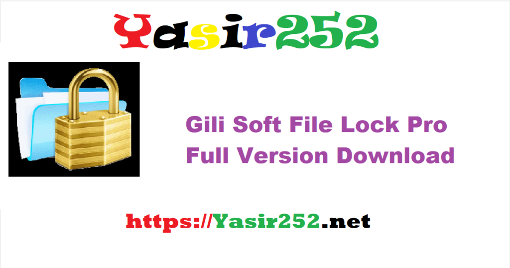 Gili Soft File Lock Pro 13.8.rar Full Version Download