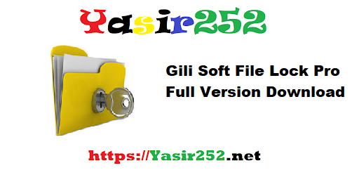 Gili Soft File Lock Pro Full Version Download