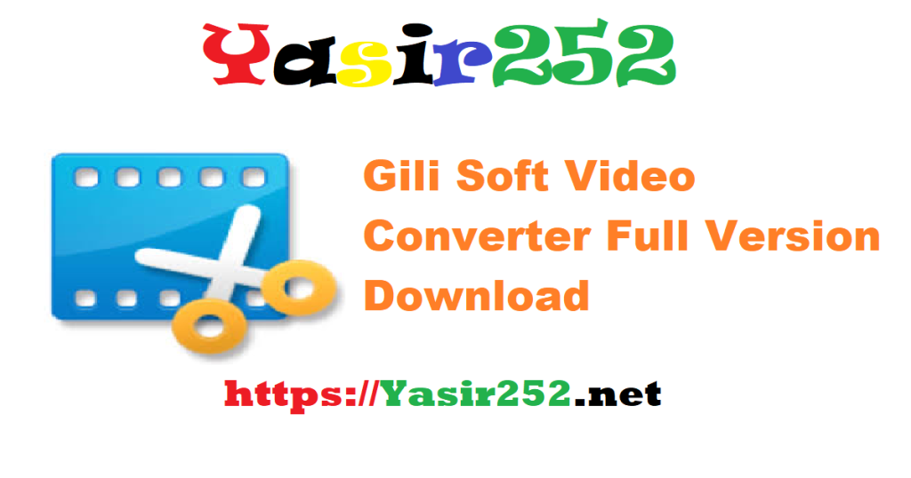 Gili Soft Video Converter 12.9.rar Full Version Download