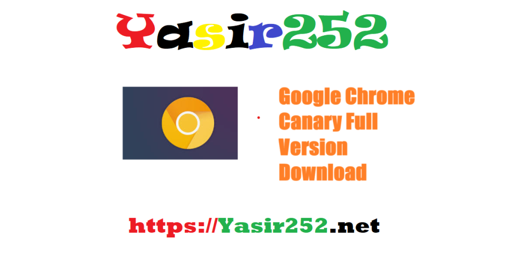 Google Chrome Canary 137.7148 Full Version Download Multilingual