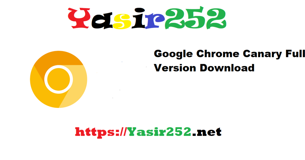 Google Chrome Canary Full Version Download