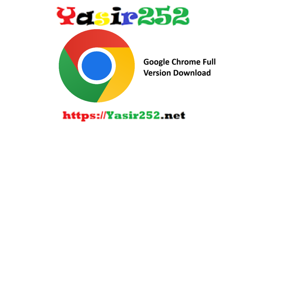Google Chrome Full Version Download