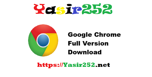 Google Chrome Full Version Download