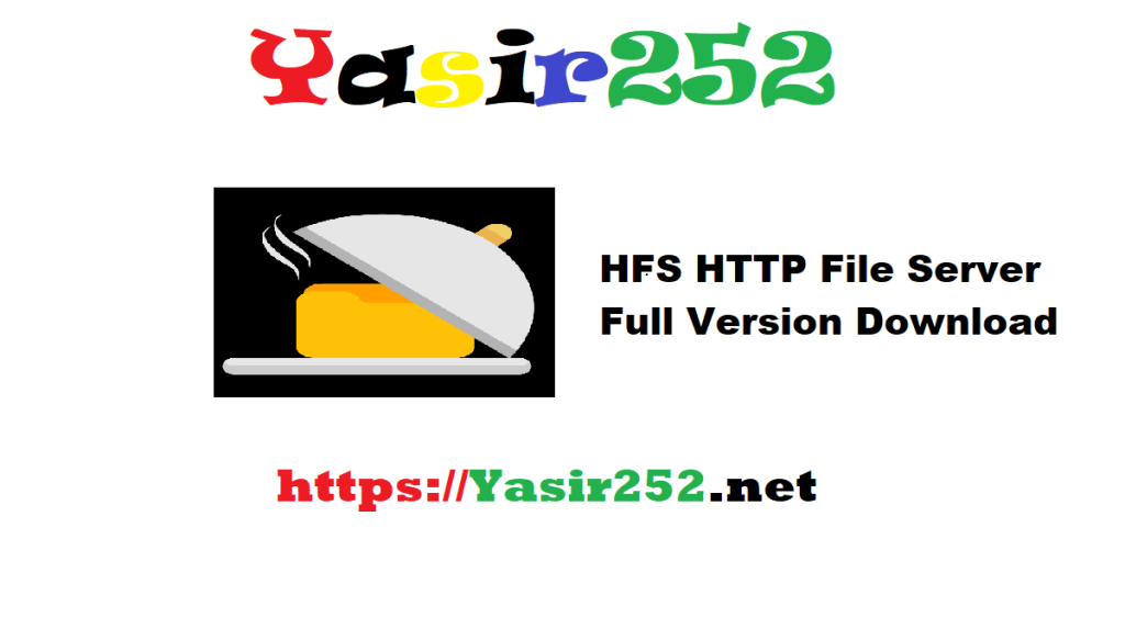 HFS HTTP File Server Full Version Download