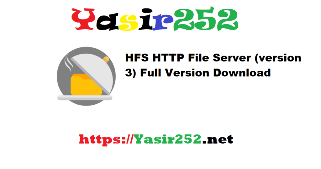 HFS HTTP File Server (version 3) Full Version Download