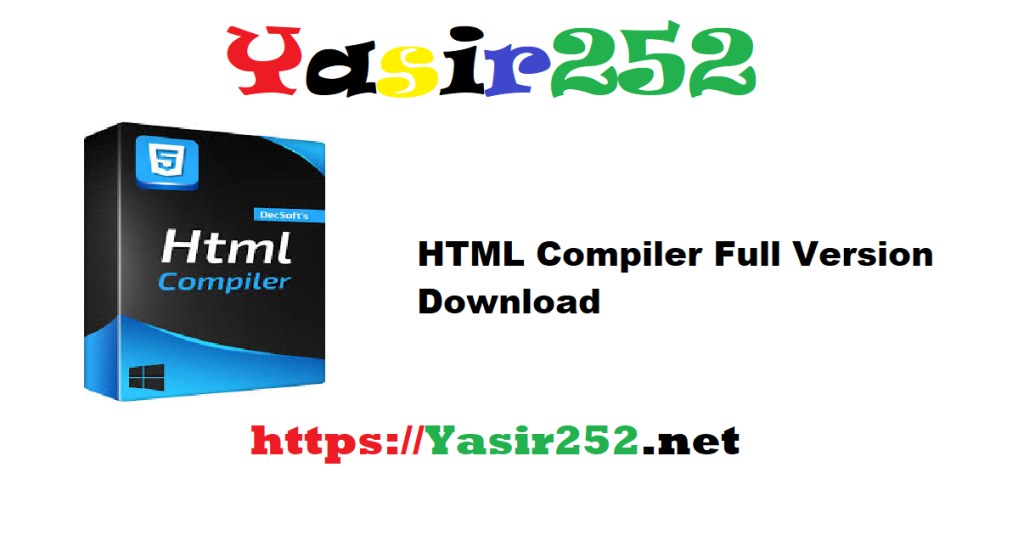 HTML Compiler 2025.6 Full Version Download