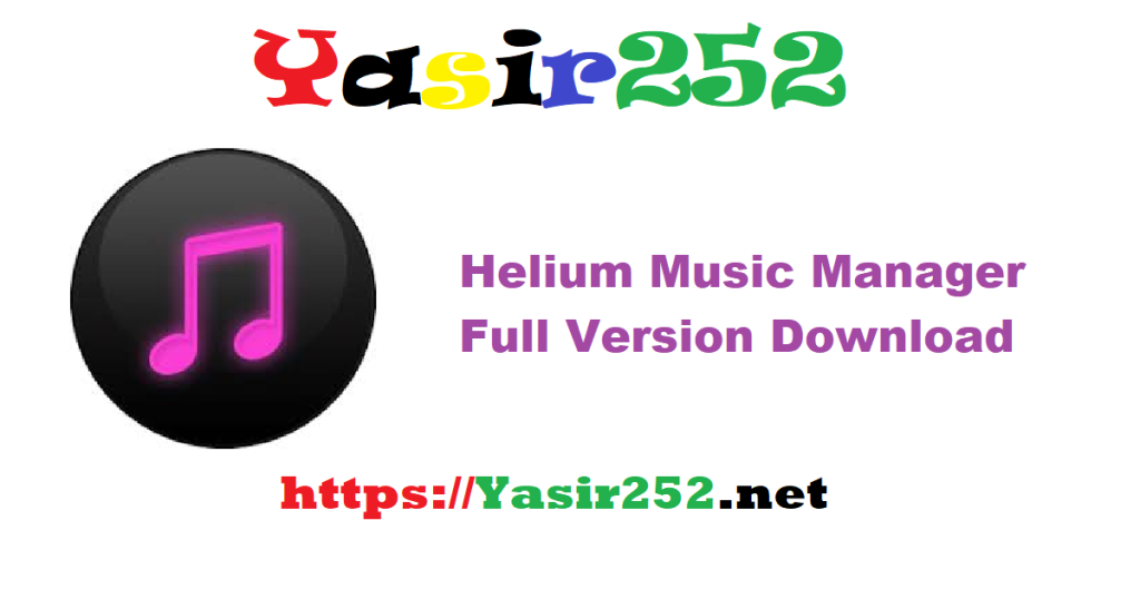Helium Music Manager 17.3.353 Full Version Download