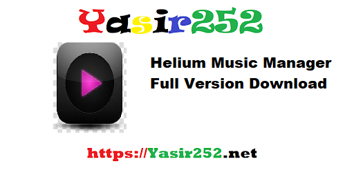 Helium Music Manager Full Version Download
