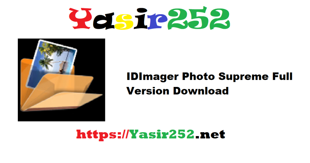 IDimager Photo Supreme 2025.2.0.7838 Full Version Download