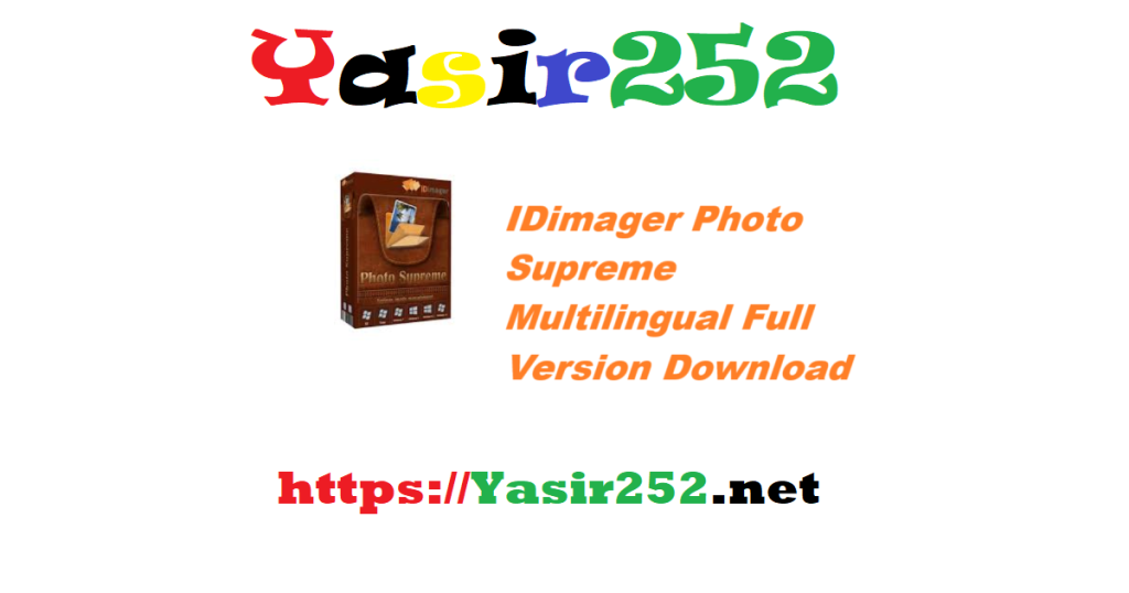 IDimager Photo Supreme 2025 7820 (x64) Multilingual Full Version Download