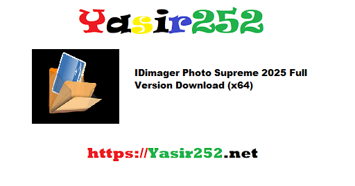 IDimager Photo Supreme 2025 Full Version Download (x64)