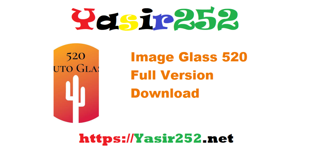 Image Glass 520 Full Version Download