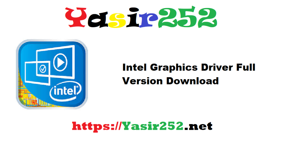 Intel Graphics Driver 101.6881 Full Version Download
