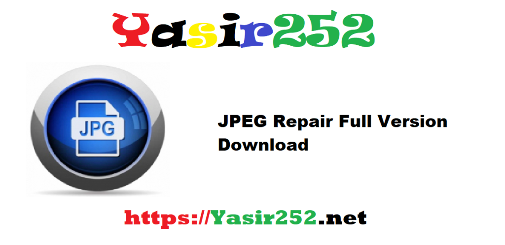 JPEG Repair 2.8.249 Full Version Download