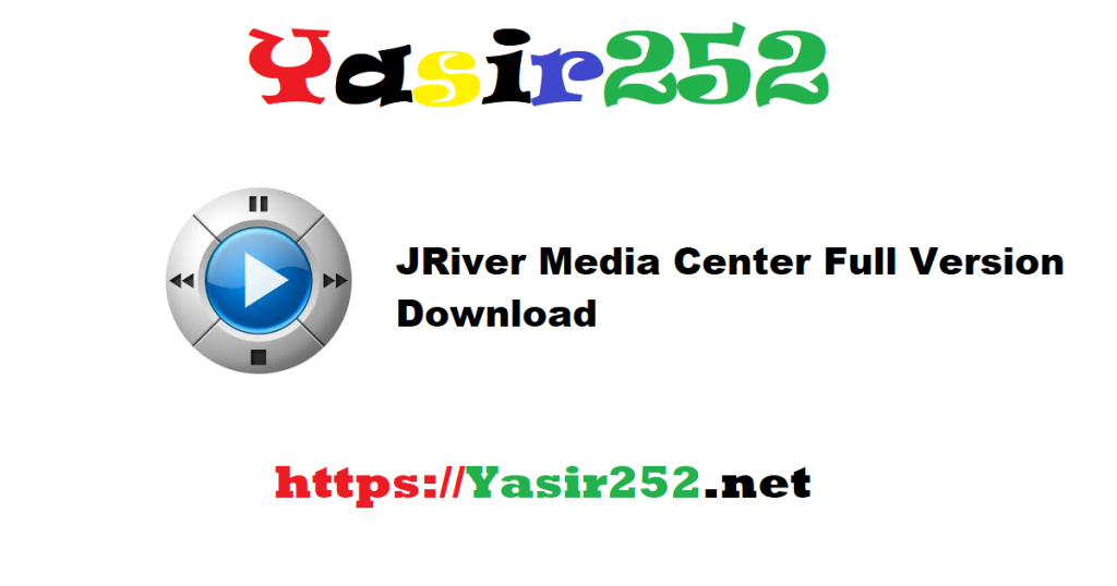 JRiver Media Center Full Version Download