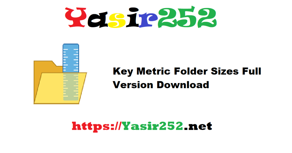 Key Metric Folder Sizes 9.8.576 Full Version Download
