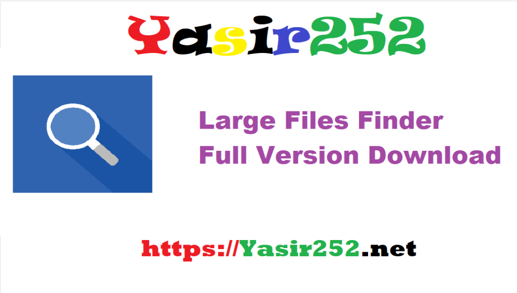 Large Files Finder 2.0.2.rar Full Version Download