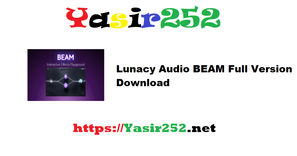 Lunacy Audio BEAM Full Version Download