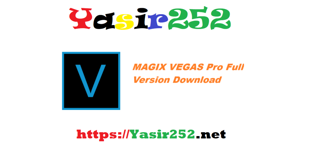 MAGIX VEGAS Pro Full Version Download