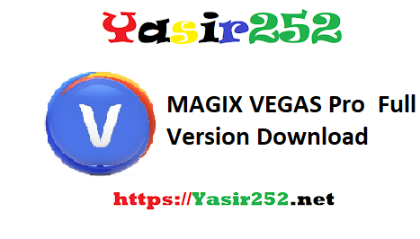 MAGIX VEGAS Pro Full Version Download