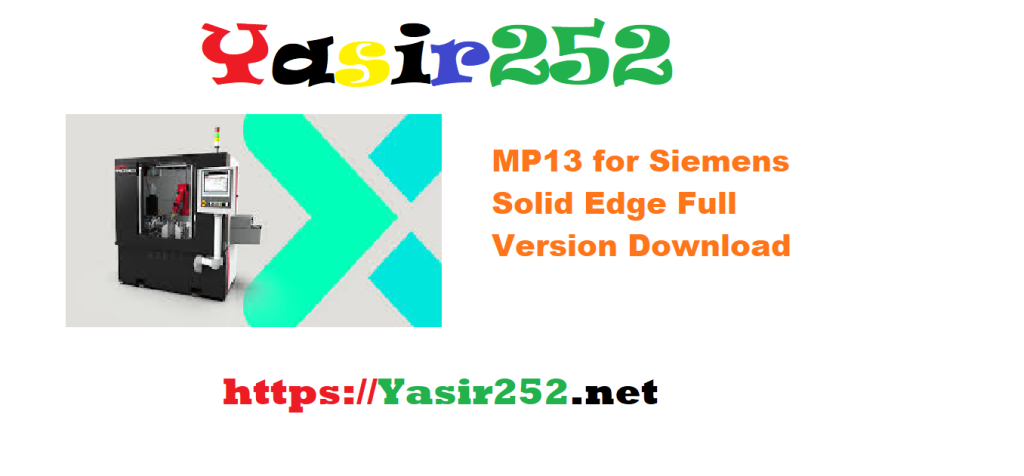 MP13 for Siemens Solid Edge 2024 Full Version Download
