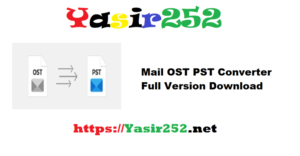 Mail OST PST Converter 14.1 Full Version Download