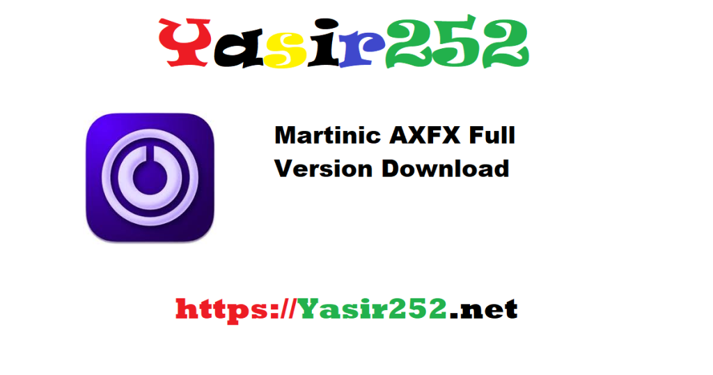 Martinic AXFX Full Version Download