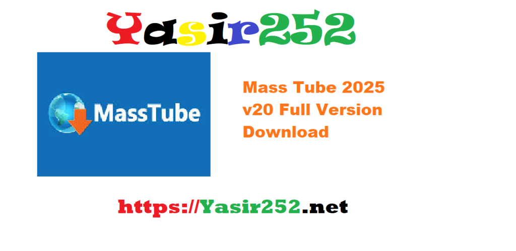 Mass Tube 2025 v20 Full Version Download