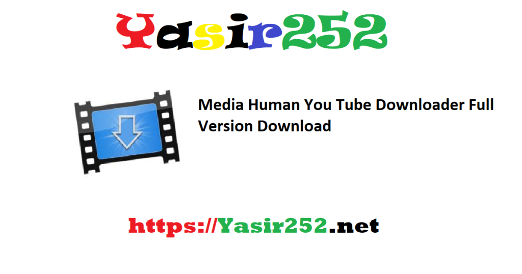 Media Human You Tube Downloader Full Version Download