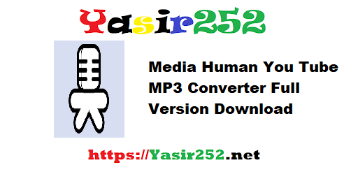 Media Human You Tube MP3 Converter Full Version Download