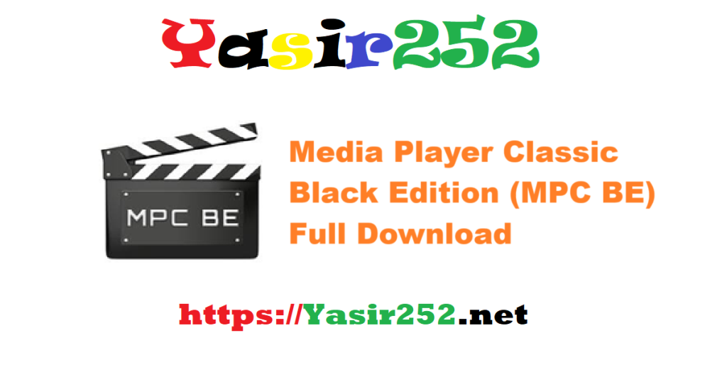 Media Player Classic Black Edition (MPC BE) Full Version 1.8.5 Download