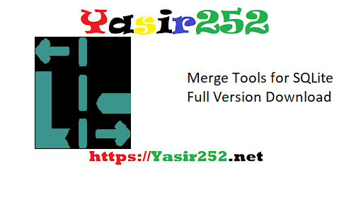 Merge Tools for SQLite Full Version Download