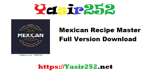 Mexican Recipe Master Full Version Download