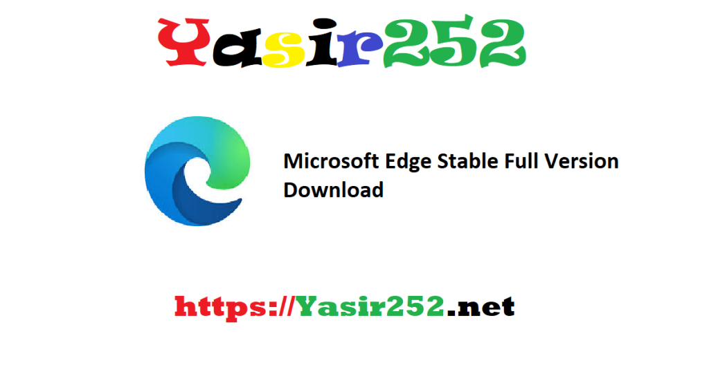 Microsoft Edge Stable Full Version Download