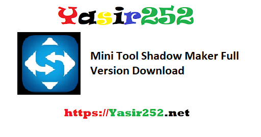 Mini Tool Shadow Maker Full Version Download