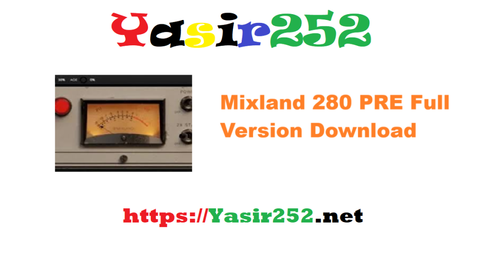 Mixland 280 PRE Full Version Download