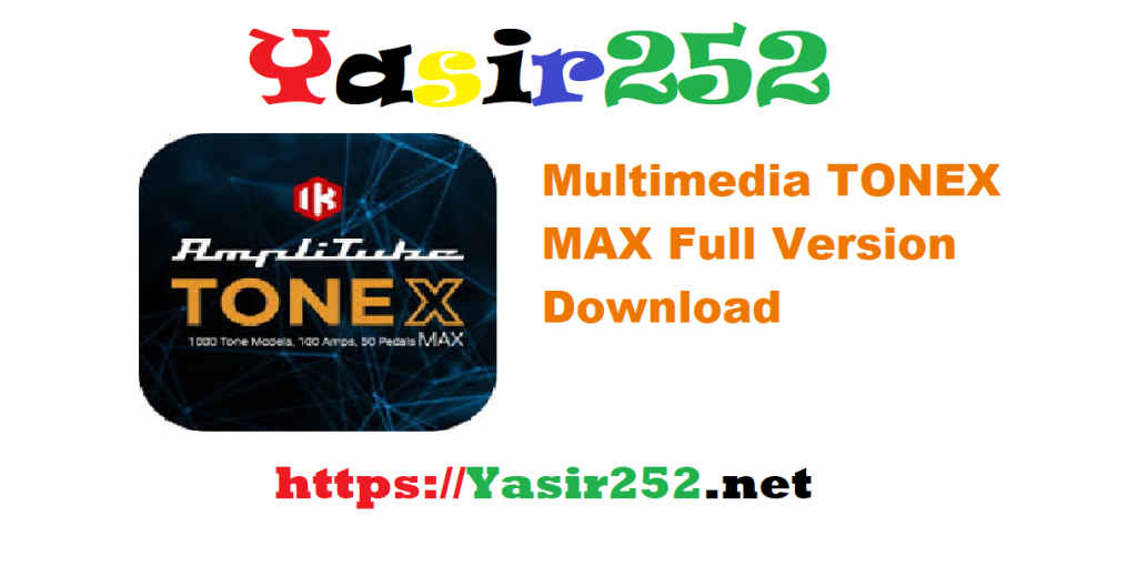 Multimedia TONEX MAX Full Version Download