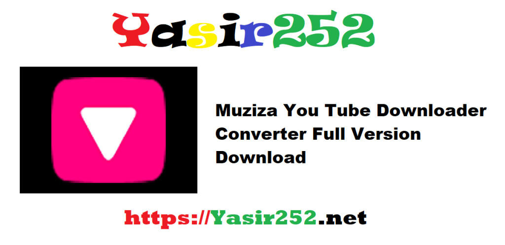 Muziza You Tube Downloader Converter 8.10.3 Full Version Download