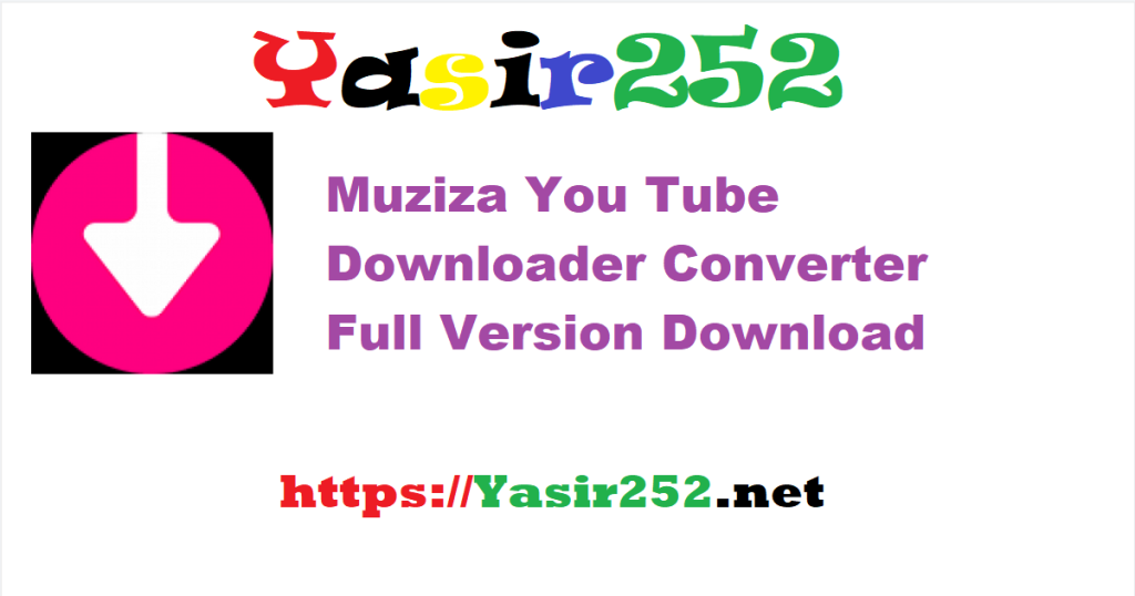 Muziza You Tube Downloader Converter 8.10.5.rar Full Version Download